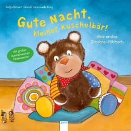 Cover von Mein erstes Streichel-Fühlbuch: Gute Nacht, kleiner Kuschelbär!