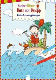 Cover von Kleiner Ritter Kurz von Knapp - Erste Schwungübungen