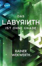 Cover von Das Labyrinth (3). Das Labyrinth ist ohne Gnade