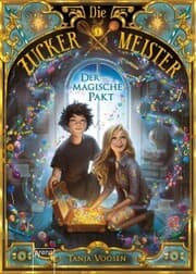 Cover von Die Zuckermeister (1). Der magische Pakt