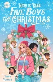 Cover von How to kiss five Boys till Christmas