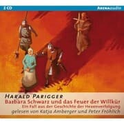 Cover von Barbara Schwarz und das Feuer der Willkür. Ein Fall aus der Geschichte der Hexenverfolgung