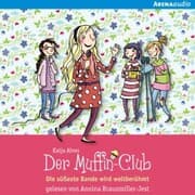 Cover von Die süßeste Bande wird weltberühmt (Der Muffin-Club 6)