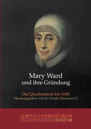 Cover von Mary Ward und ihre Gründung
