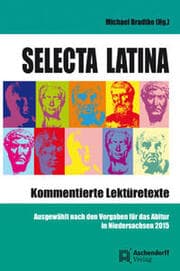 Cover von Selecta Latina - Kommentierte Lektüretexte