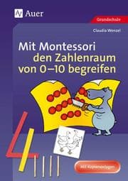 Cover von Mit Montessori den Zahlenraum von 0-10 begreifen