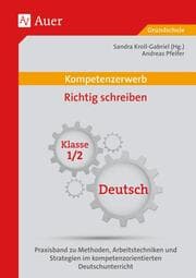 Cover von Kompetenzerwerb Richtig schreiben: Klasse 1/2 Deutsch