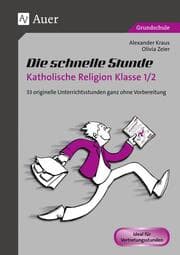 Cover von Die schnelle Stunde Katholische Religion Kl. 1/2