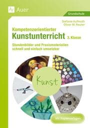 Cover von Kompetenzorientierter Kunstunterricht - Klasse 3