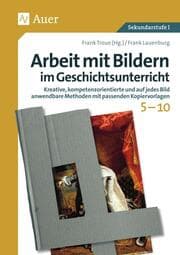 Cover von Arbeit mit Bildern im Geschichtsunterricht 5-10