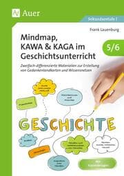 Cover von Mindmap, KAWA, KAGA im Geschichtsunterricht 5-6