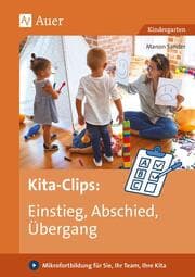 Cover von Kita-Clips: Einstieg, Abschied, Übergang