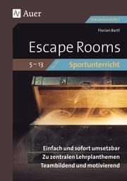 Cover von Escape Rooms für den Sportunterricht 5-13