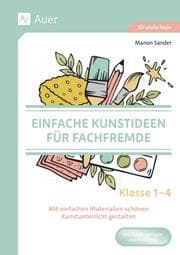 Cover von Einfache Kunstideen für Fachfremde
