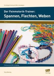 Cover von Der Feinmotorik-Trainer: Spannen, Flechten, Weben