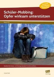Cover von Schüler-Mobbing: Opfer wirksam unterstützen
