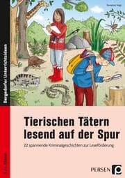 Cover von Tierischen Tätern lesend auf der Spur