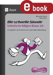 Cover von Die schnelle Stunde Katholische Religion Kl. 3/4