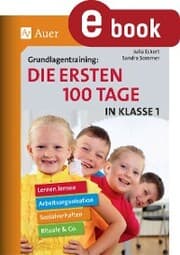 Cover von Grundlagentraining: Die ersten 100 Tage in Kl. 1