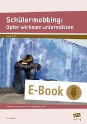 Cover von Schülermobbing: Opfer wirksam unterstützen