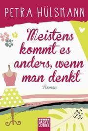 Cover von Meistens kommt es anders, wenn man denkt