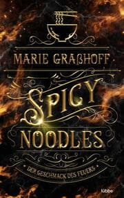 Cover von Spicy Noodles - Der Geschmack des Feuers
