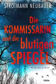 Cover von Die Kommissarin und die blutigen Spiegel