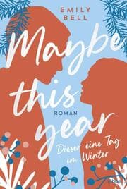 Cover von Maybe this year - Dieser eine Tag im Winter