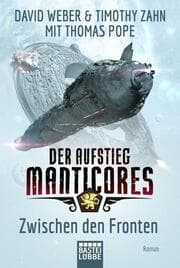 Cover von Der Aufstieg Manticores: Zwischen den Fronten