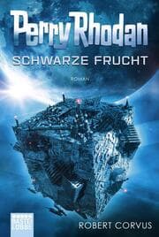 Cover von Perry Rhodan: Schwarze Frucht