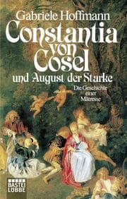 Cover von Constantia von Cosel und August der Starke