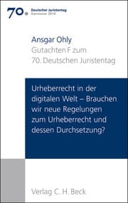 Cover von Verhandlungen des 70. Deutschen Juristentages Hannover 2014 Bd. I: Gutachten Teil F: Urheberrecht in der digitalen Welt - Brauchen wir neue Regelungen zum Urheberrecht und dessen Durchsetzung?