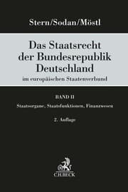 Cover von Das Staatsrecht der Bundesrepublik Deutschland im europäischen Staatenverbund Band II: Staatsorgane, Staatsfunktionen, Finanzwesen