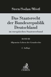 Cover von Das Staatsrecht der Bundesrepublik Deutschland im europäischen Staatenverbund Band III: Allgemeine Lehren der Grundrechte