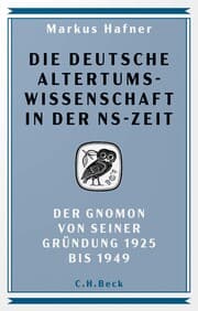 Cover von Die deutsche Altertumswissenschaft in der NS-Zeit