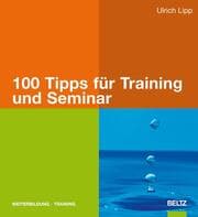 Cover von 100 Tipps für Training und Seminar