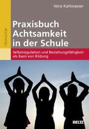 Cover von Praxisbuch Achtsamkeit in der Schule