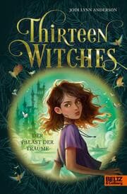 Cover von Thirteen Witches - Der Palast der Träume