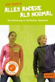 Cover von Kurzfassung in Einfacher Sprache. Alles andere als normal