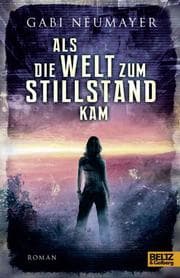 Cover von Als die Welt zum Stillstand kam