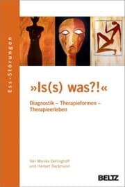 Cover von »Is(s) was?!« Ess-Störungen: Diagnostik - Therapieformen - Therapieerleben