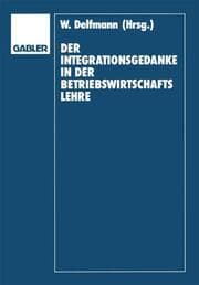 Cover von Der Integrationsgedanke in der Betriebswirtschaftslehre