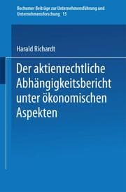 Cover von Der aktienrechtliche Abhängigkeitsbericht unter ökonomischen Aspekten