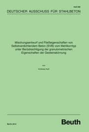 Cover von Mischungsentwurf und Fließeigenschaften von Selbstverdichtendem Beton (SVB) vom Mehlkorntyp unter Berücksichtigung der granulometrischen Eigenschaften der Gesteinskörnung
