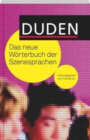 Cover von Duden - Das neue Wörterbuch der Szenesprachen
