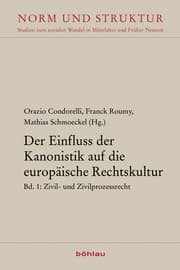 Cover von Der Einfluss der Kanonistik auf die europäische Rechtskultur 1
