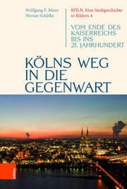 Cover von Kölns Weg in die Gegenwart