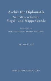 Cover von Archiv für Diplomatik, Schriftgeschichte, Siegel- und Wappenkunde