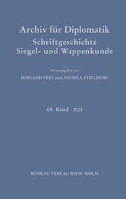 Cover von Archiv für Diplomatik, Schriftgeschichte, Siegel- und Wappenkunde