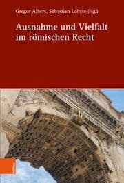 Cover von Ausnahme und Vielfalt im römischen Recht
